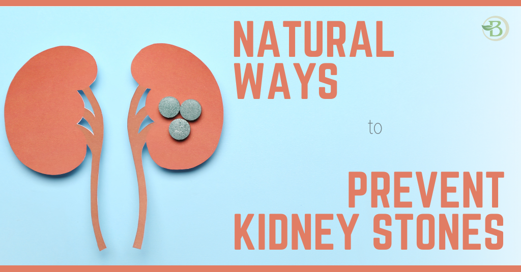 How to Prevent Kidney Stones Naturally?