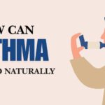 How can asthma reduced naturally?