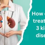 How Do You Treat Stage 3 Kidney Disease?