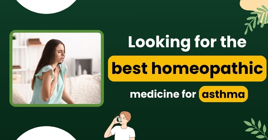 Looking for the best homeopathic medicine for asthma