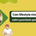 Can lifestyle changes calm psoriasis patches?